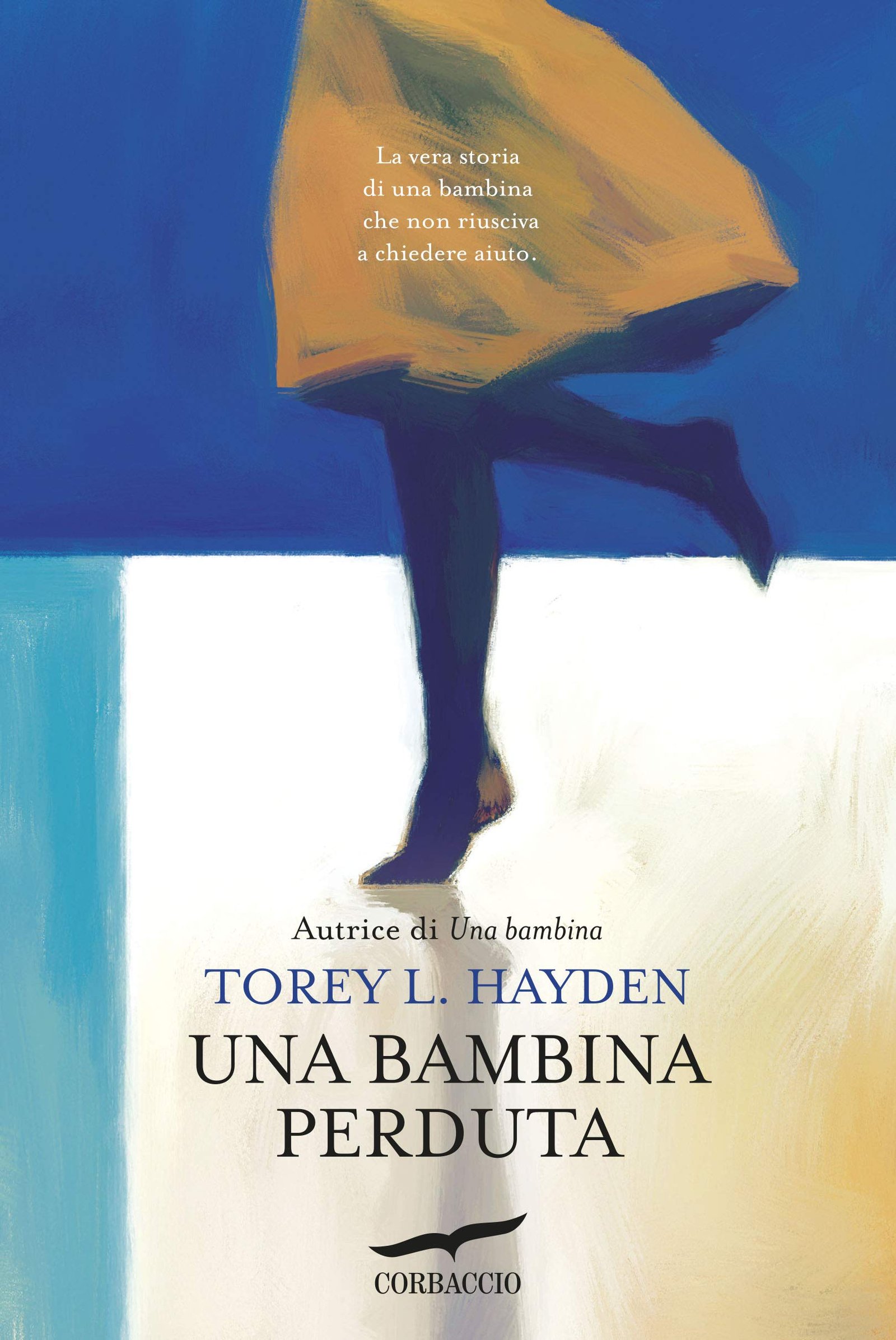 Una Bambina Perduta Torey L Hayden Le Frasi Piu Belle Dei Libri Blog Frasi Recensioni Trame Citazioni Autori Consigli Per Gli Amanti Della Lettura