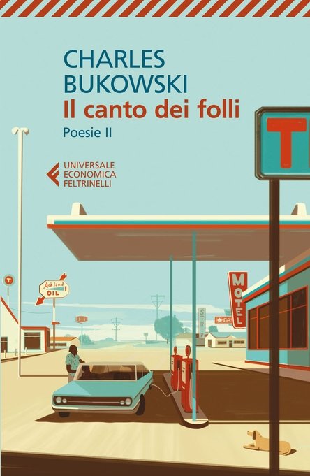 Il Canto Dei Folli Charles Bukowski Le Frasi Piu Belle Dei Libri Blog Frasi Recensioni Trame Citazioni Autori Consigli Per Gli Amanti Della Lettura